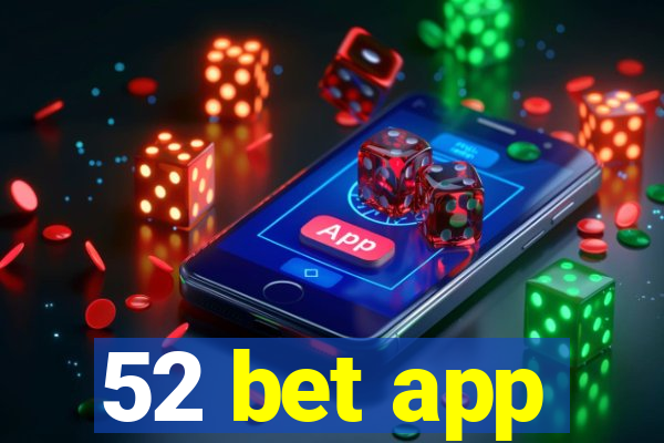 52 bet app